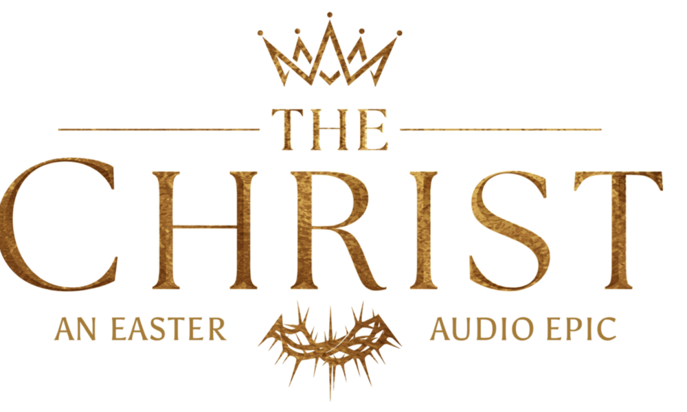 The Christ Podcast a four part audio drama